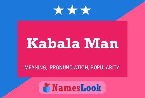 Poster del nome Kabala Man