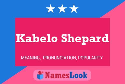 Poster del nome Kabelo Shepard