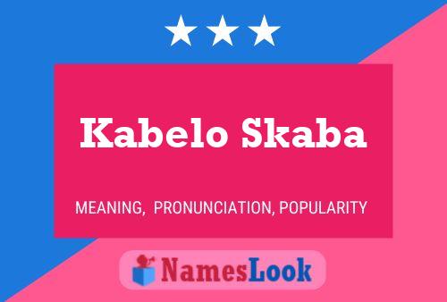 Poster del nome Kabelo Skaba