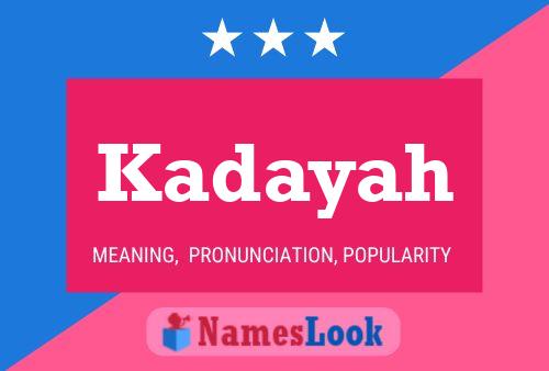 Poster del nome Kadayah