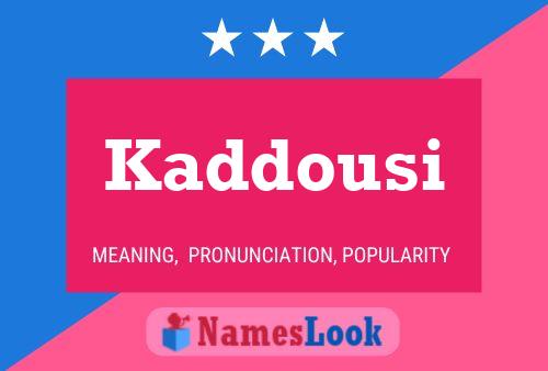 Poster del nome Kaddousi