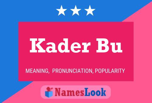 Poster del nome Kader Bu