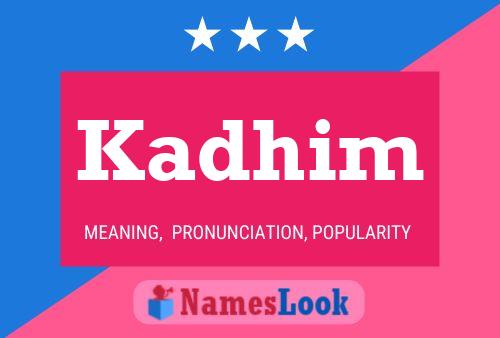 Poster del nome Kadhim