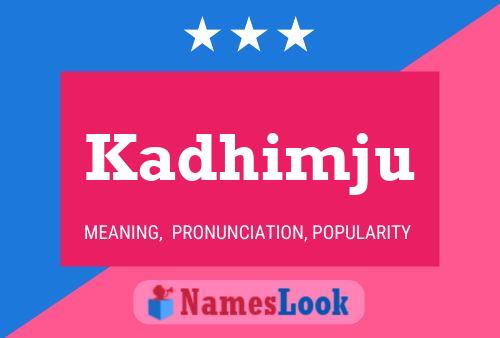 Poster del nome Kadhimju