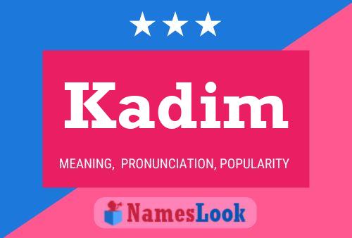 Poster del nome Kadim