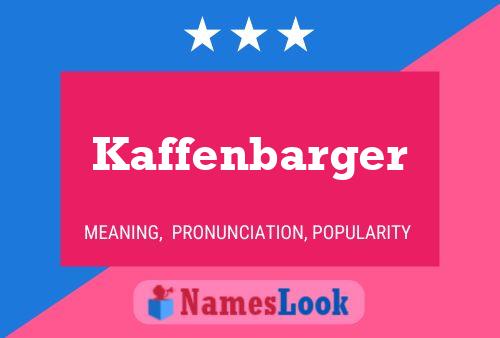 Poster del nome Kaffenbarger