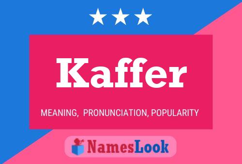 Poster del nome Kaffer