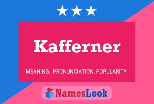 Poster del nome Kafferner