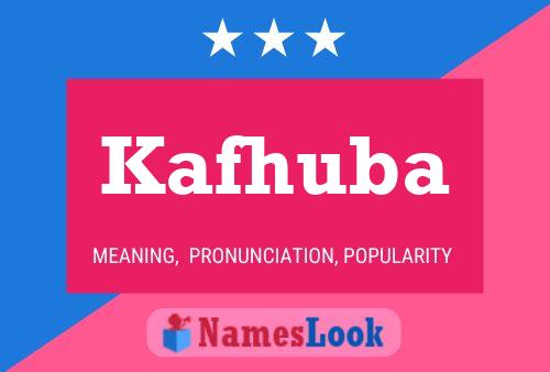 Poster del nome Kafhuba