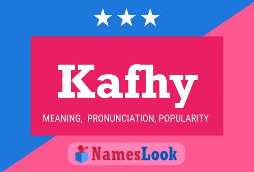 Poster del nome Kafhy