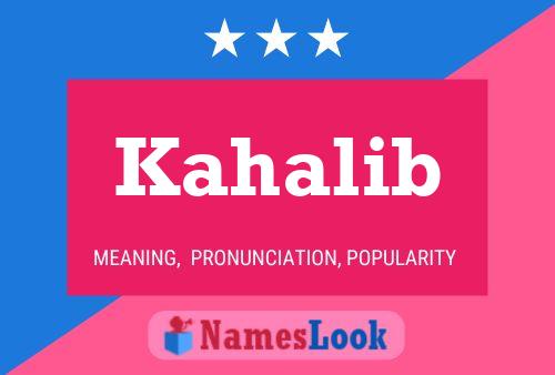 Poster del nome Kahalib