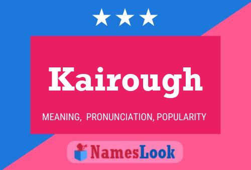 Poster del nome Kairough