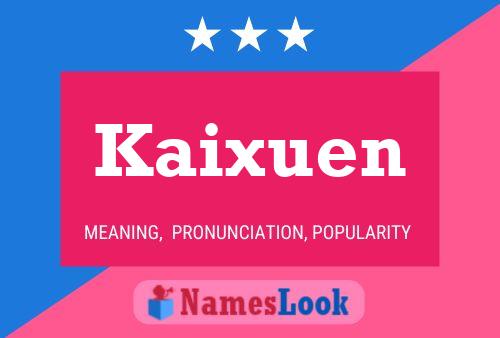 Poster del nome Kaixuen