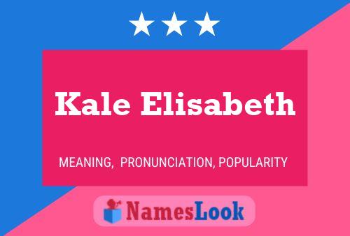 Poster del nome Kale Elisabeth