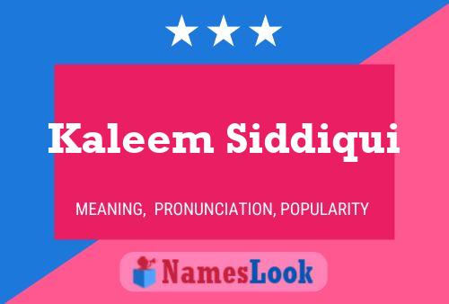 Poster del nome Kaleem Siddiqui