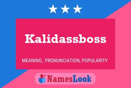 Poster del nome Kalidassboss