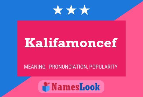 Poster del nome Kalifamoncef