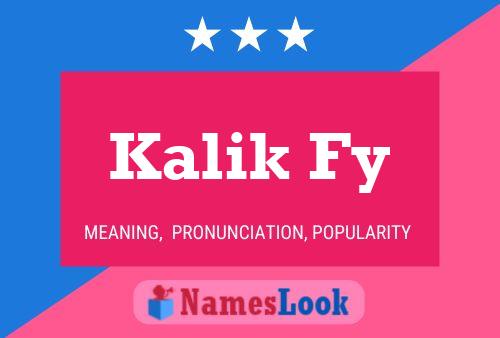 Poster del nome Kalik Fy