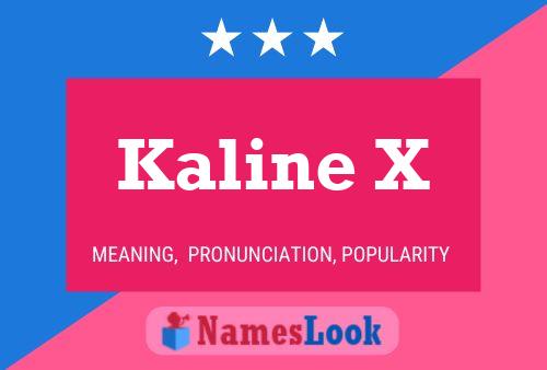 Poster del nome Kaline X