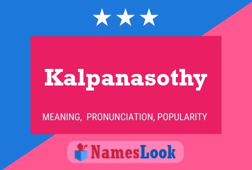 Poster del nome Kalpanasothy