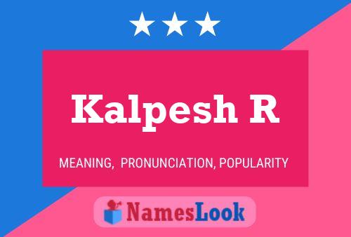 Poster del nome Kalpesh R