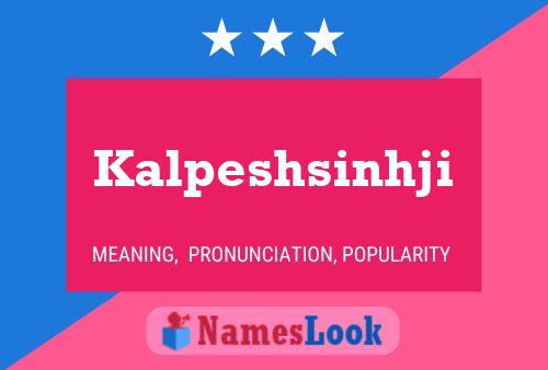 Poster del nome Kalpeshsinhji