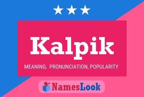 Poster del nome Kalpik