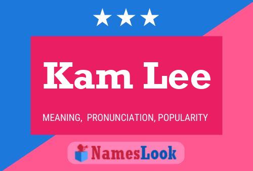 Poster del nome Kam Lee