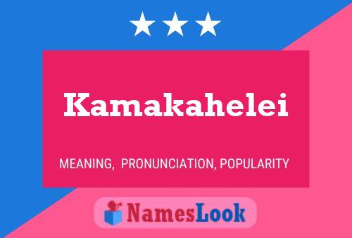 Poster del nome Kamakahelei