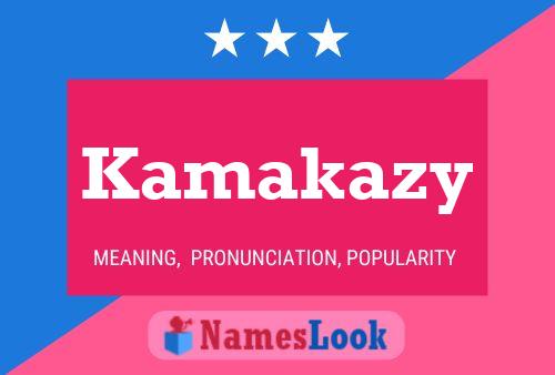 Poster del nome Kamakazy