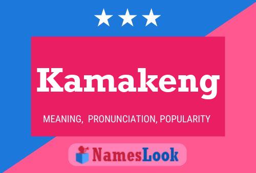 Poster del nome Kamakeng