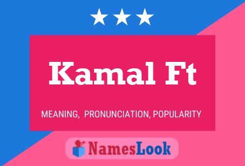 Poster del nome Kamal Ft