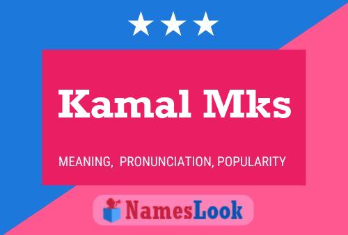 Poster del nome Kamal Mks