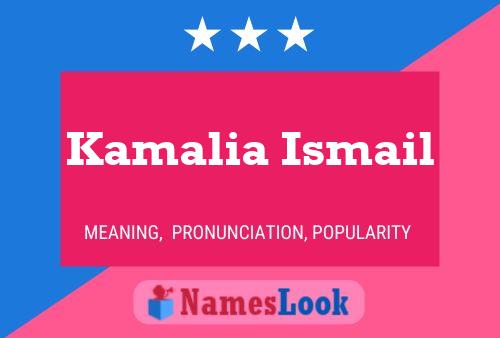 Poster del nome Kamalia Ismail