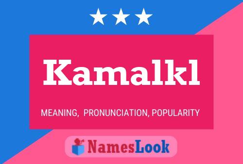 Poster del nome Kamalkl