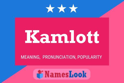 Poster del nome Kamlott