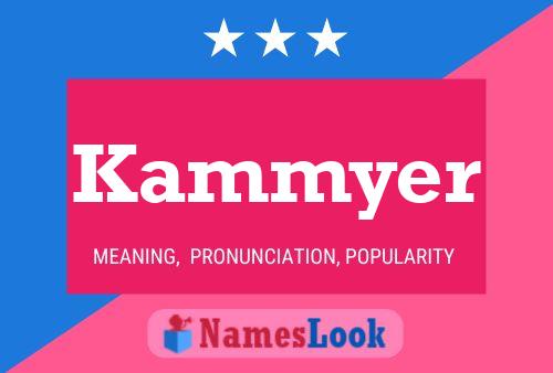 Poster del nome Kammyer