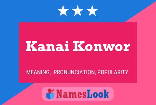 Poster del nome Kanai Konwor