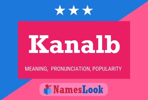 Poster del nome Kanalb