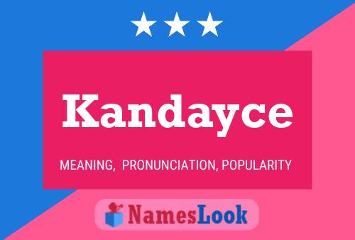 Poster del nome Kandayce