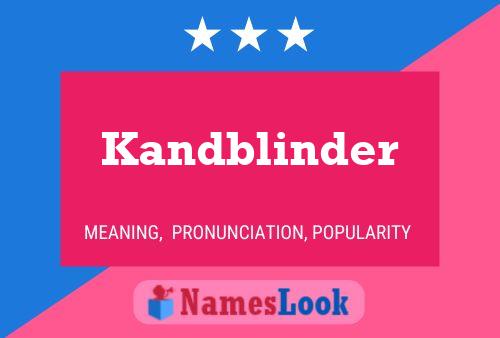 Poster del nome Kandblinder