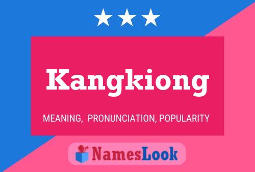 Poster del nome Kangkiong