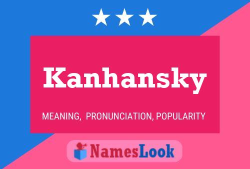 Poster del nome Kanhansky