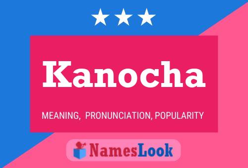 Poster del nome Kanocha