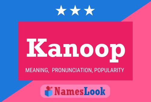 Poster del nome Kanoop