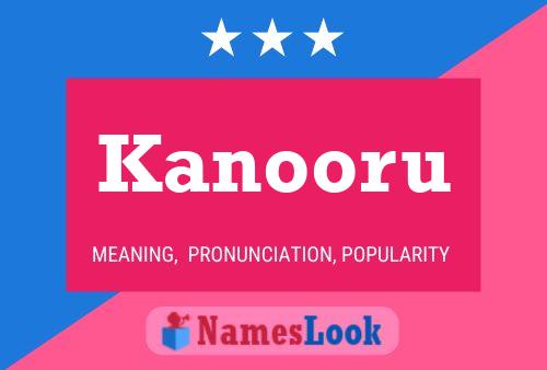 Poster del nome Kanooru