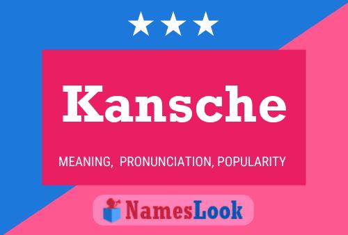 Poster del nome Kansche