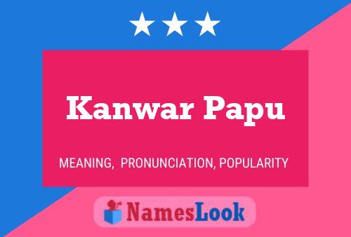 Poster del nome Kanwar Papu