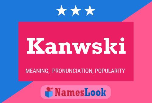 Poster del nome Kanwski