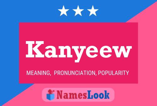 Poster del nome Kanyeew